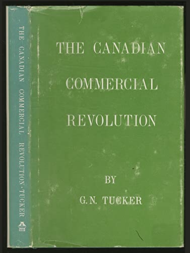 Beispielbild fr The Canadian Commercial Revolution, 1845-1851 zum Verkauf von Midtown Scholar Bookstore