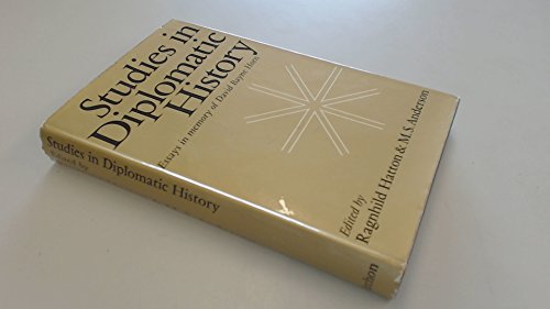 Stock image for Studies in Diplomatic History : Essays in Memory of David Bayne Horn for sale by Better World Books: West