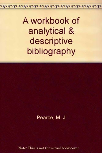 9780208010506: A workbook of analytical & descriptive bibliography