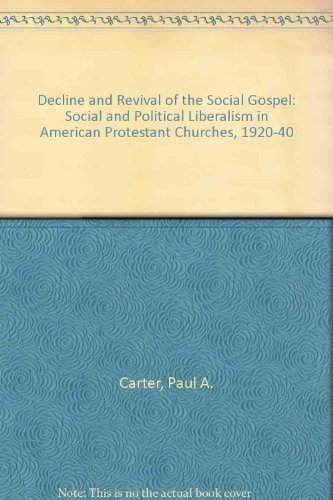 The Decline and Revival of the Social Gospel