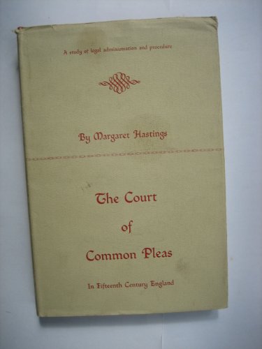 Beispielbild fr The Court of Common Pleas in Fifteenth Century England : A Study of Legal Administration and Procedure zum Verkauf von Better World Books