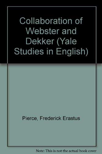 Imagen de archivo de The Collaboration of Webster and Dekker a la venta por UHR Books