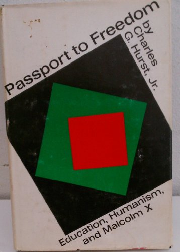 Beispielbild fr Passport to Freedom : Education, Humanism, and Malcolm X zum Verkauf von Better World Books