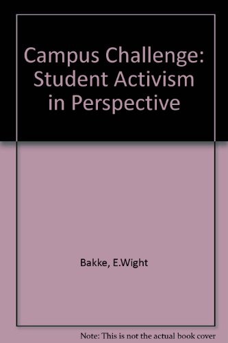 Imagen de archivo de Campus Challenge: Student Activism in Perspective a la venta por Sessions Book Sales