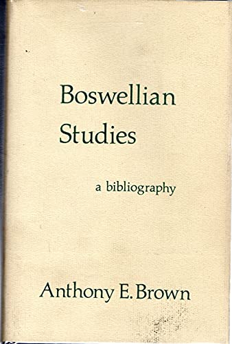 Beispielbild fr Boswellian Studies, A Bibliography zum Verkauf von Bruce Davidson Books