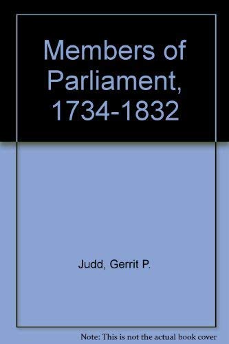 Stock image for Members of Parliament, 1734 - 1832 for sale by Wonder Book