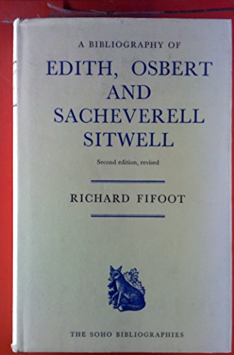 Beispielbild fr A Bibliography of Edith, Osbert, and Sacheverell Sitwell zum Verkauf von Better World Books