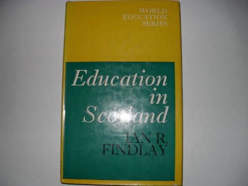 9780208013095: Education in Scotland (World education series) [Unknown Binding]