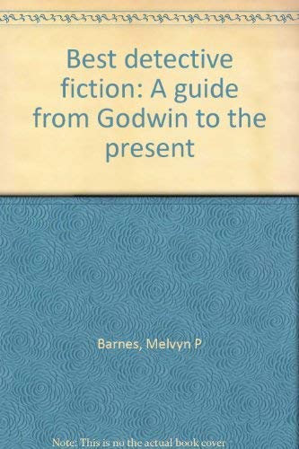 Imagen de archivo de Best Detective Fiction: A Guide from Godwin to the Present a la venta por Gil's Book Loft