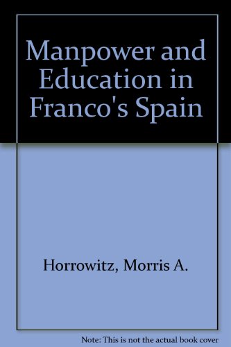 Manpower and Education in Franco Spain