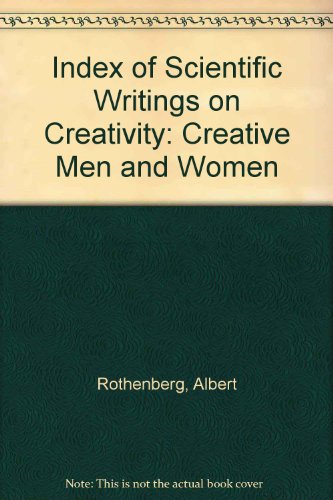 Beispielbild fr Index of Scientific Writings on Creativity: Creative Men and Women zum Verkauf von ThriftBooks-Dallas