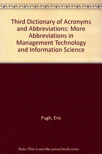 Beispielbild fr Third Dictionary of Acronyms and Abbreviations: More Abbreviations in Management Technology and Information Science zum Verkauf von medimops