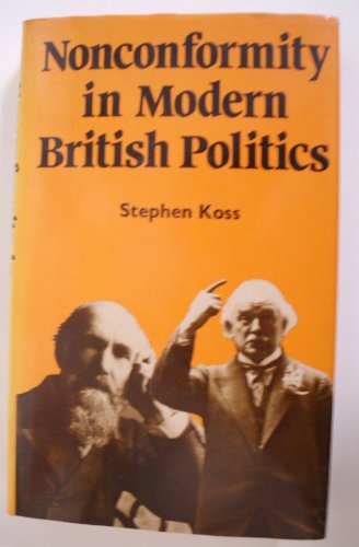 Beispielbild fr Nonconformity in Modern British Politics zum Verkauf von Better World Books