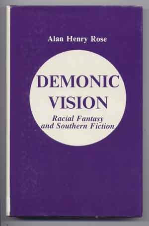 Beispielbild fr Demonic Vision: Racial Fantasy and Southern Fiction zum Verkauf von TotalitarianMedia