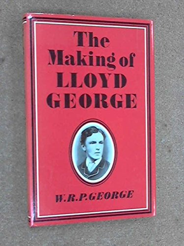 The Making of Lloyd George