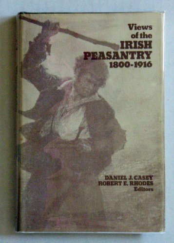 Beispielbild fr Views of the Irish peasantry, 1800-1916 zum Verkauf von Best and Fastest Books