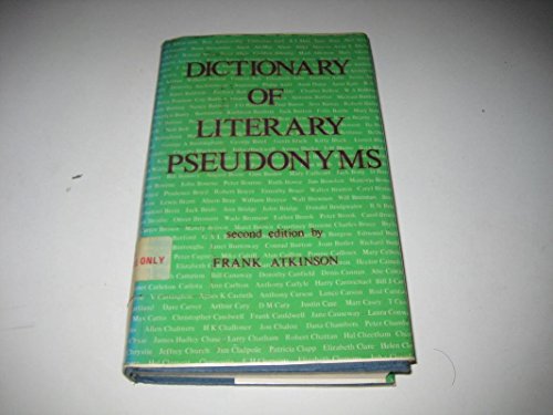 Imagen de archivo de Dictionary of Literary Pseudonyms: A Selection of Popular Modern Writers in English a la venta por Callaghan Books South