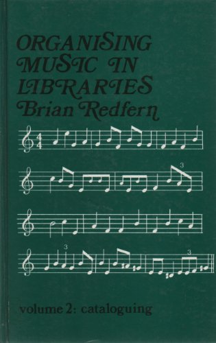 Beispielbild fr Organising Music in Libraries: Cataloguing (Volume 2) zum Verkauf von Anybook.com