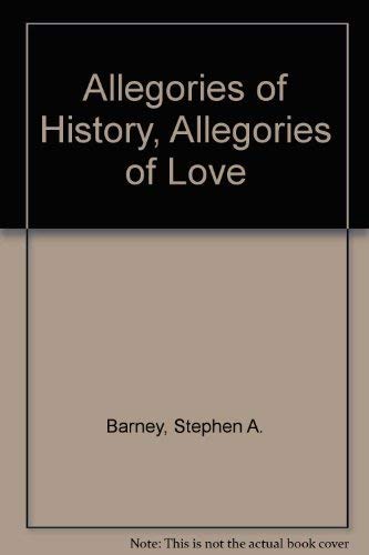 Imagen de archivo de Allegories of History, Allegories of Love a la venta por ThriftBooks-Atlanta