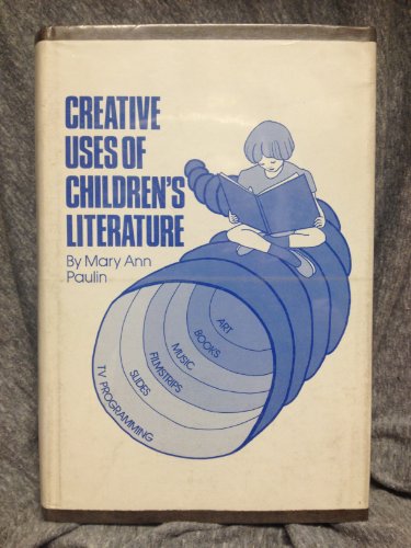 Stock image for Creative Uses of Children's Literature for sale by Bingo Used Books