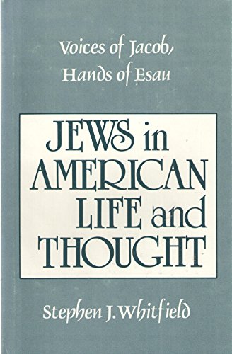 Stock image for Voices of Jacob, Hands of Esau Jews in American Life and Thought for sale by Willis Monie-Books, ABAA