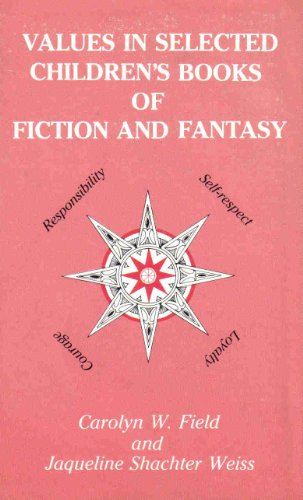 Values in Selected Children's Books of Fiction and Fantasy