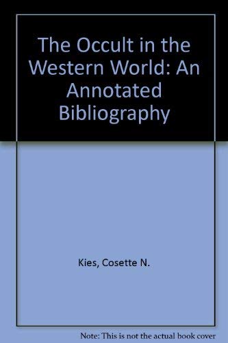 Occult in the Western World: An Annotated Bibliography