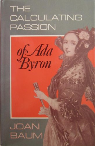 Imagen de archivo de The Calculating Passion of Ada Byron a la venta por ZBK Books