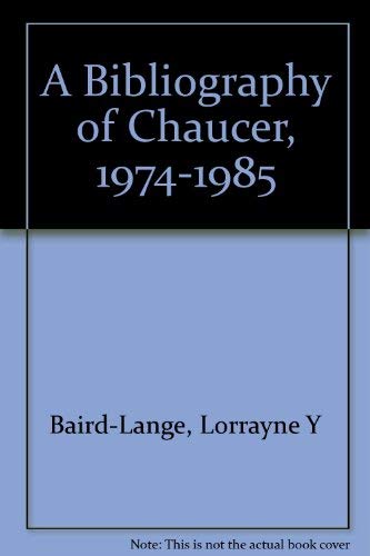 Imagen de archivo de A Bibliography of Chaucer, 1974-1985 a la venta por The Unskoolbookshop