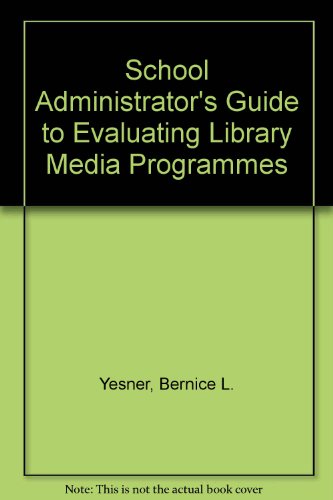 9780208021472: School Administrator's Guide to Evaluating Library Media Programmes