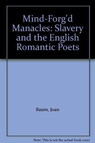 Imagen de archivo de Mind-Forg'd Manacles : Slavery and the English Romantic Poets a la venta por Better World Books