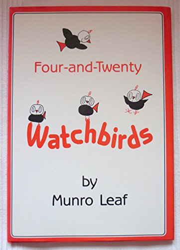 Imagen de archivo de Four-And-Twenty Watchbirds: A Childs Book of Behavior a la venta por ThriftBooks-Atlanta