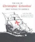 Beispielbild fr The Log of Christopher Columbus' First Voyage to America in the Year 1492 zum Verkauf von ThriftBooks-Dallas