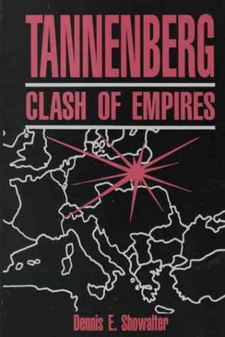 Beispielbild fr Tannenberg : Clash of Empires zum Verkauf von Better World Books