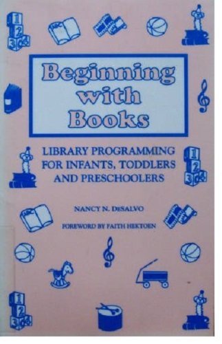 9780208023186: Beginning with Books: Library Programming for Infants, Toddlers and Preschoolers