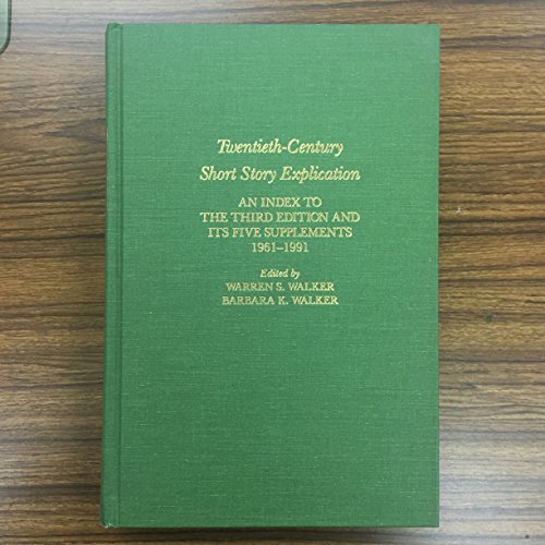 9780208023209: Twentieth-Century Short Story Explication: Index (Twentieth-century Short Story Explication Supplement)