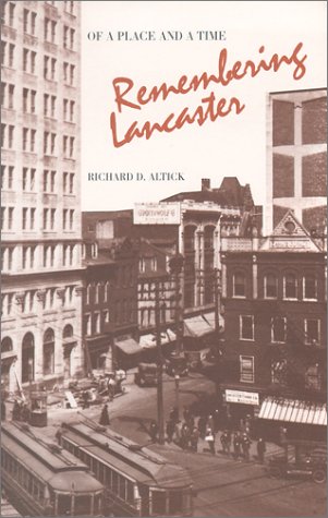 Stock image for Of a Place and a Time: Remembering Lancaster for sale by Red's Corner LLC