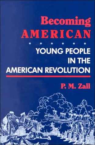 9780208023551: Becoming American: Young People in the American Revolution