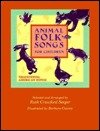 Beispielbild fr Animal Folk Songs for Children: Traditional American Songs zum Verkauf von Goodwill of Colorado