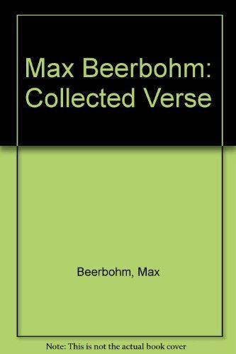 Max Beerbohm: Collected Verse (9780208023902) by Beerbohm, Max