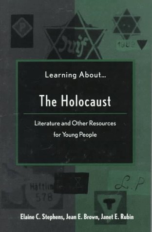 Imagen de archivo de Learning About the Holocaust: Literature and Other Resources for Young People a la venta por Wonder Book