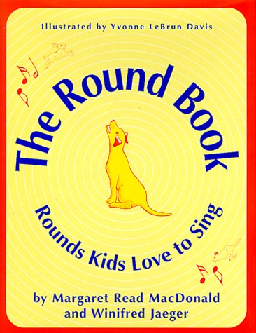 Imagen de archivo de The Round Book : Rounds Kids Love to Sing a la venta por Better World Books: West