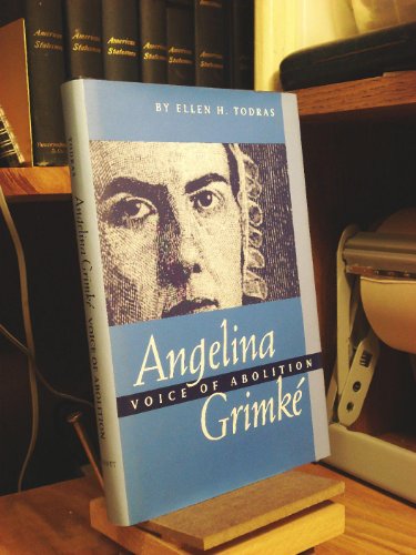 Beispielbild fr Angelina Grimke: Voice of Abolition zum Verkauf von AwesomeBooks