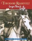 Imagen de archivo de Theodore Roosevelt : Larger Than Life a la venta por Better World Books