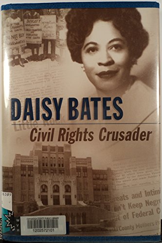 Stock image for Daisy Bates: Civil Rights Crusader for sale by ThriftBooks-Atlanta