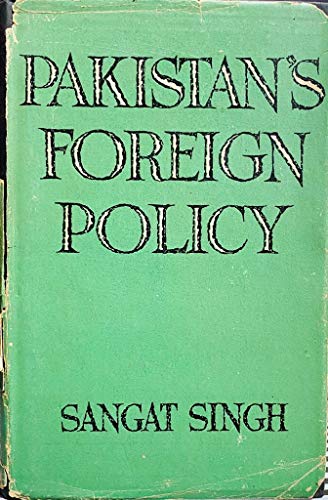 Pakistan's Foreign Policy An Appraisal (9780210223161) by Singh, Sangat