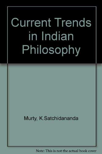 Stock image for Current Trends in Indian Philosophy for sale by Neil Shillington: Bookdealer/Booksearch