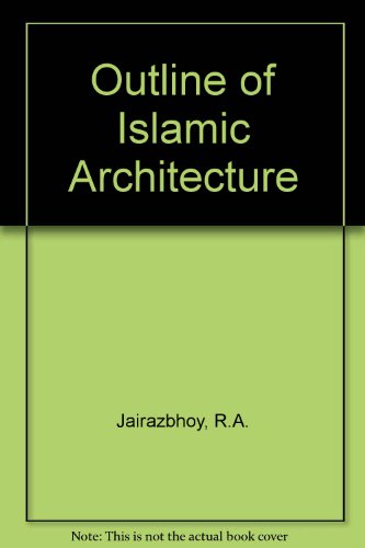 An Outline of Islamic Architecture