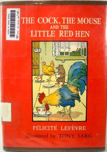 Stock image for The Cock, the Mouse and the Little Red Hen for sale by ThriftBooks-Dallas