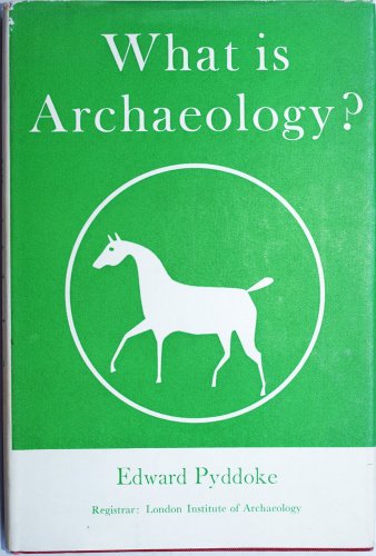 Stock image for What is Archaeology? for sale by ThriftBooks-Atlanta
